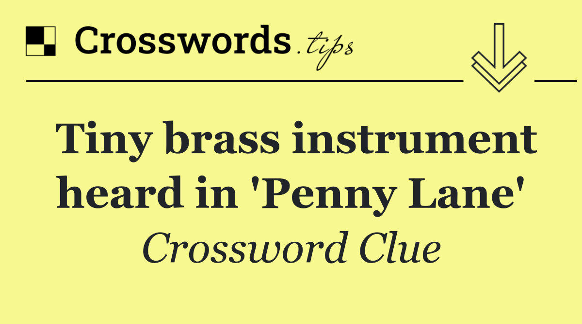 Tiny brass instrument heard in 'Penny Lane'