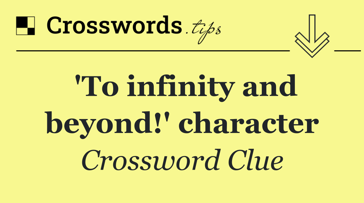 'To infinity and beyond!' character