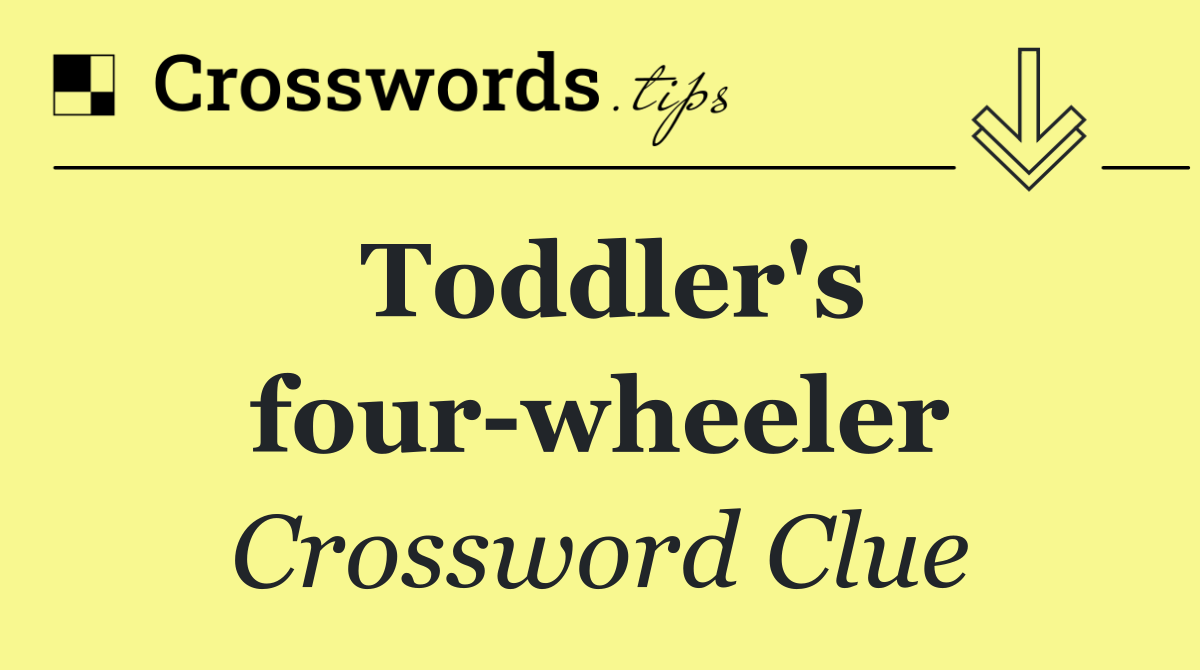 Toddler's four wheeler