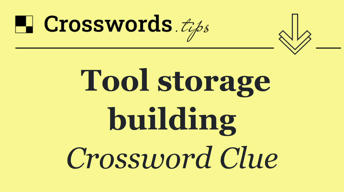 Tool storage building