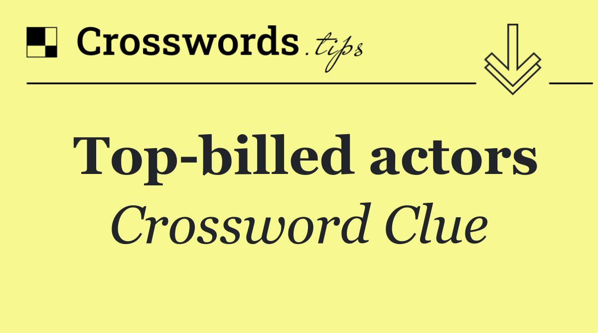 Top billed actors