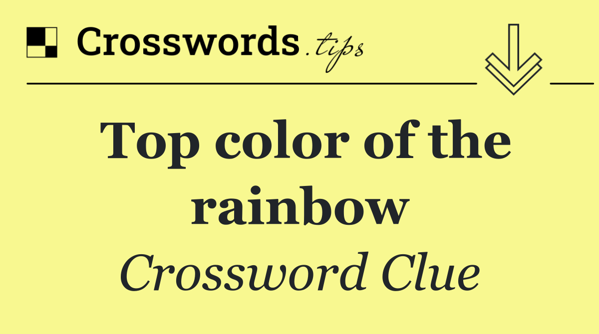 Top color of the rainbow