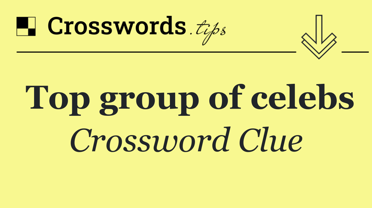 Top group of celebs