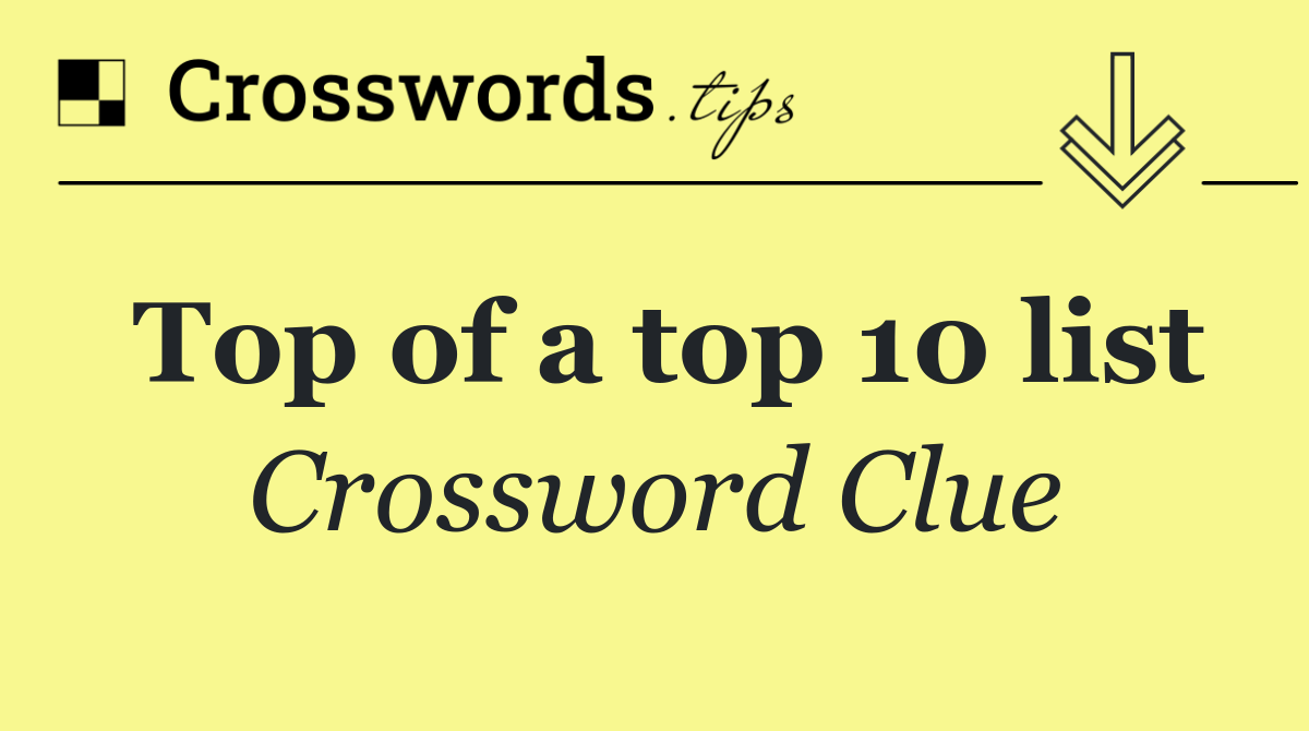Top of a top 10 list