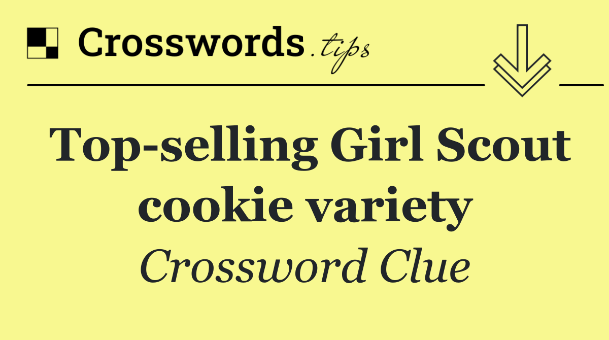 Top selling Girl Scout cookie variety