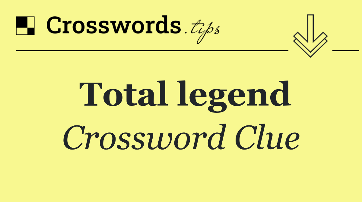 Total legend