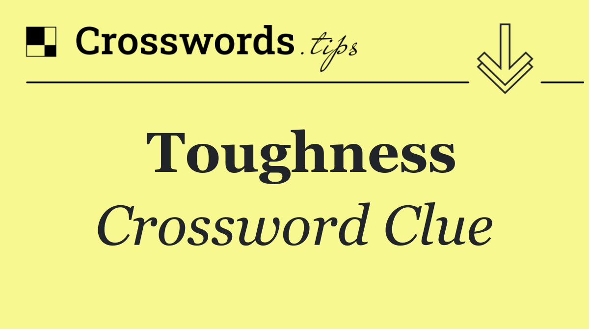 Toughness