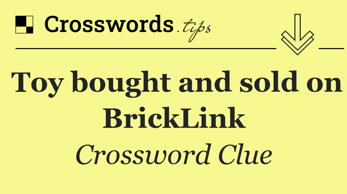Toy bought and sold on BrickLink
