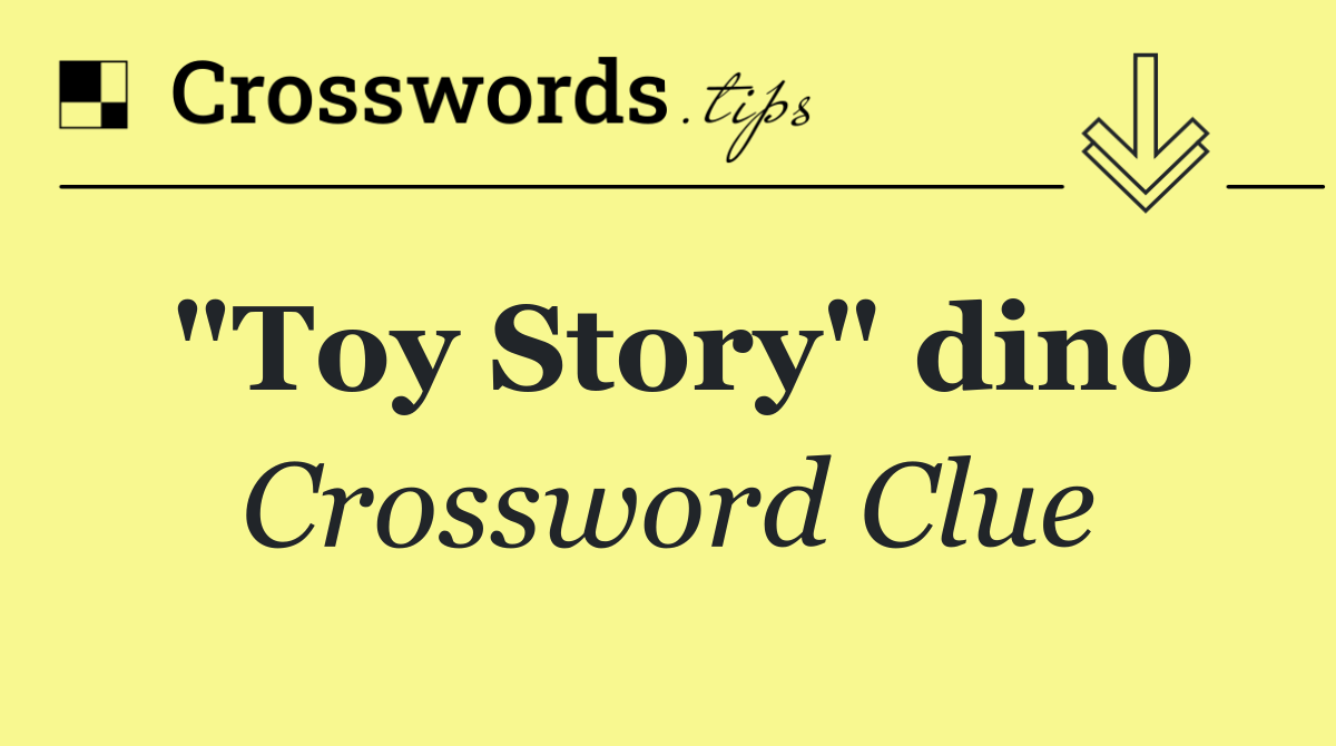 "Toy Story" dino