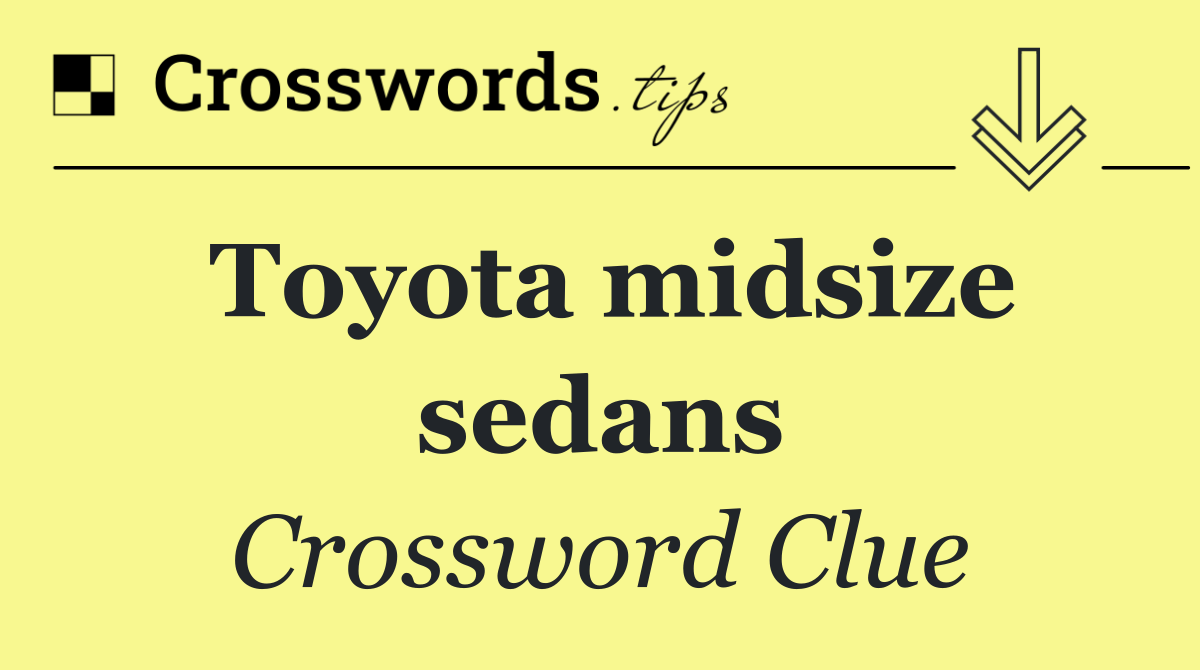 Toyota midsize sedans