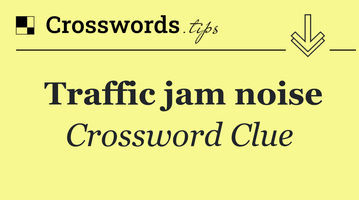 Traffic jam noise