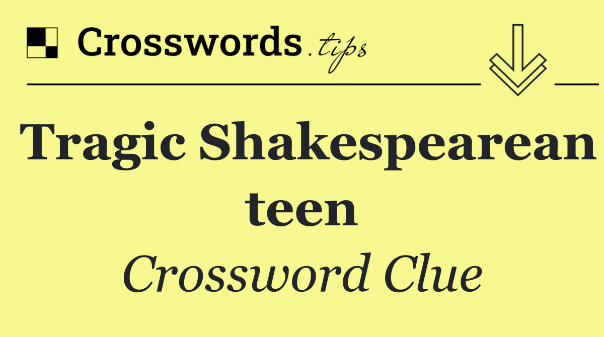 Tragic Shakespearean teen