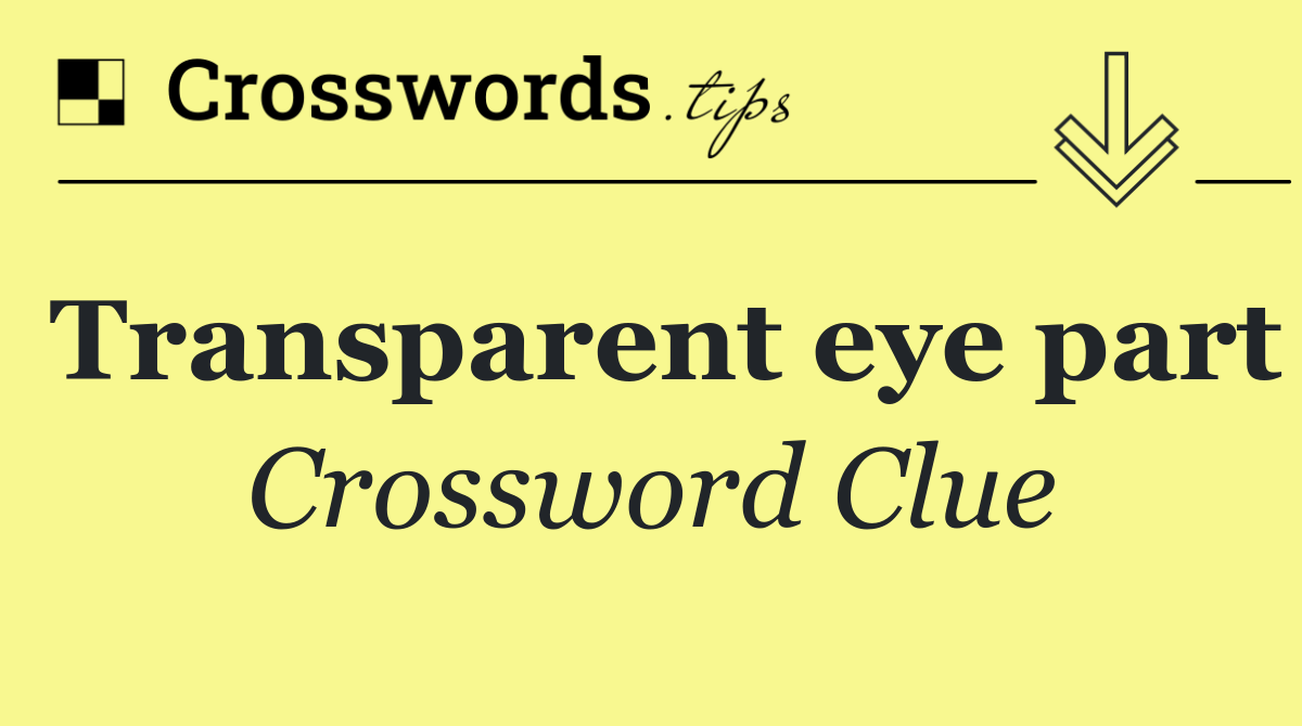 Transparent eye part
