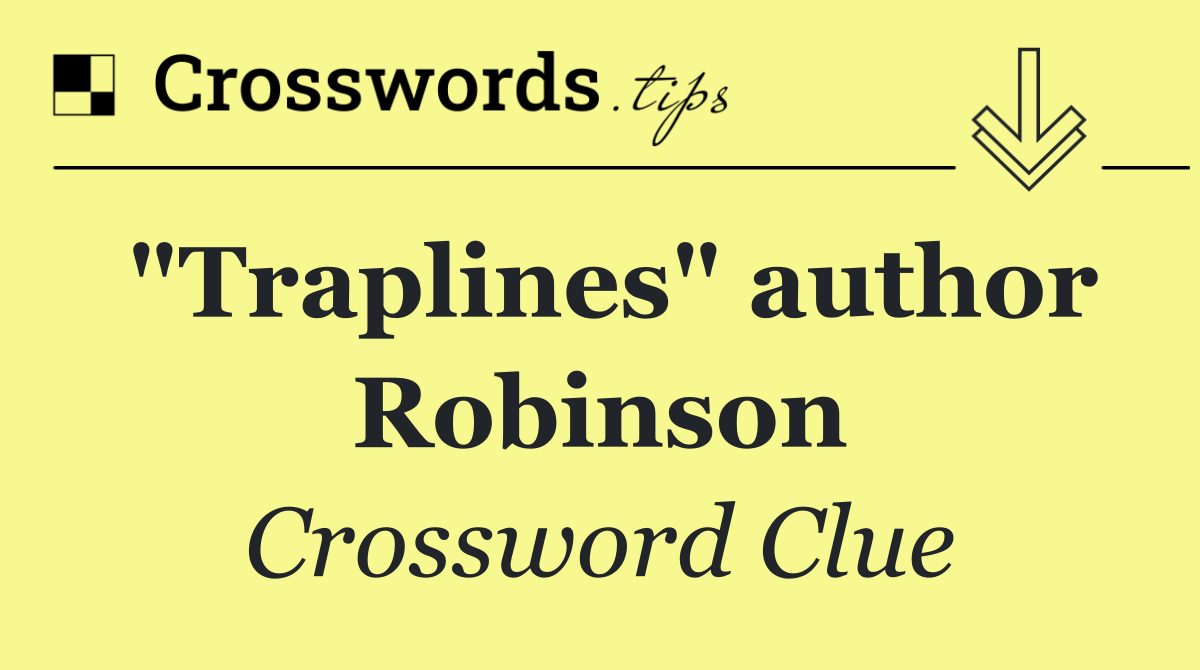 "Traplines" author Robinson