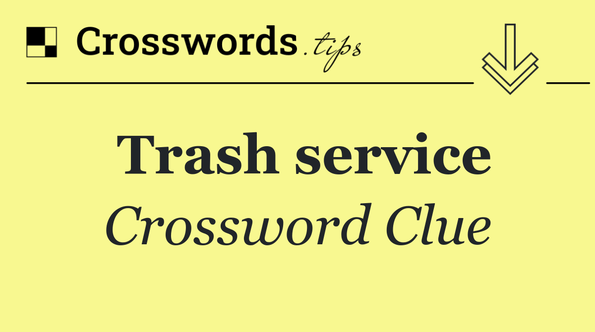 Trash service