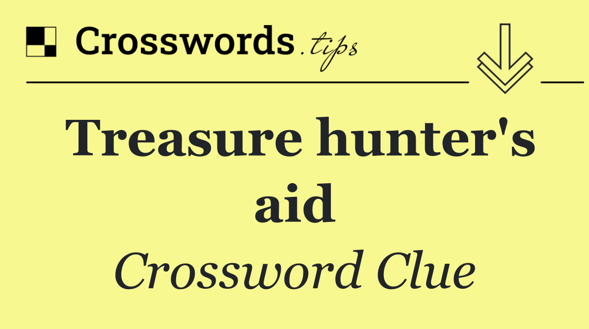 Treasure hunter's aid
