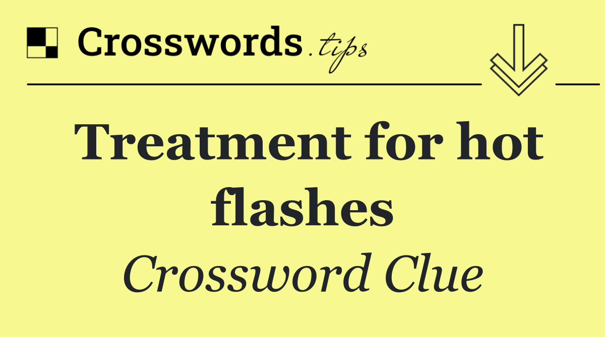 Treatment for hot flashes