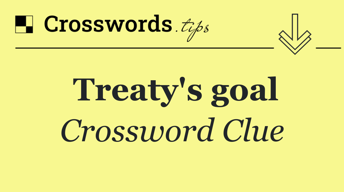 Treaty's goal