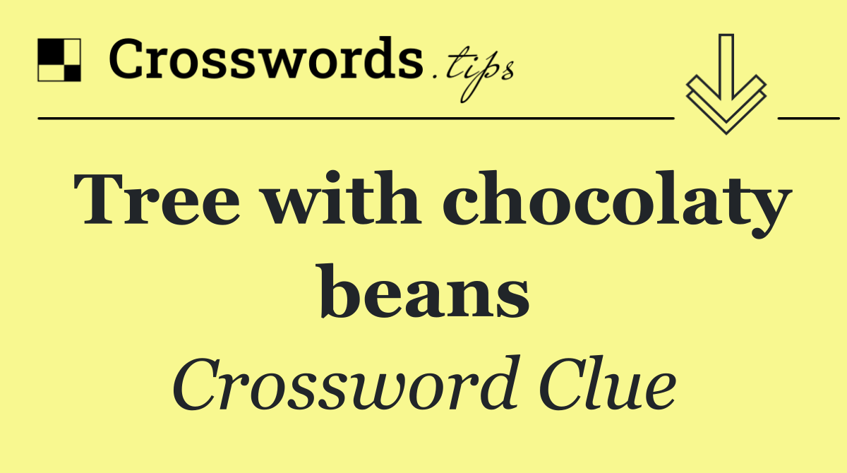 Tree with chocolaty beans