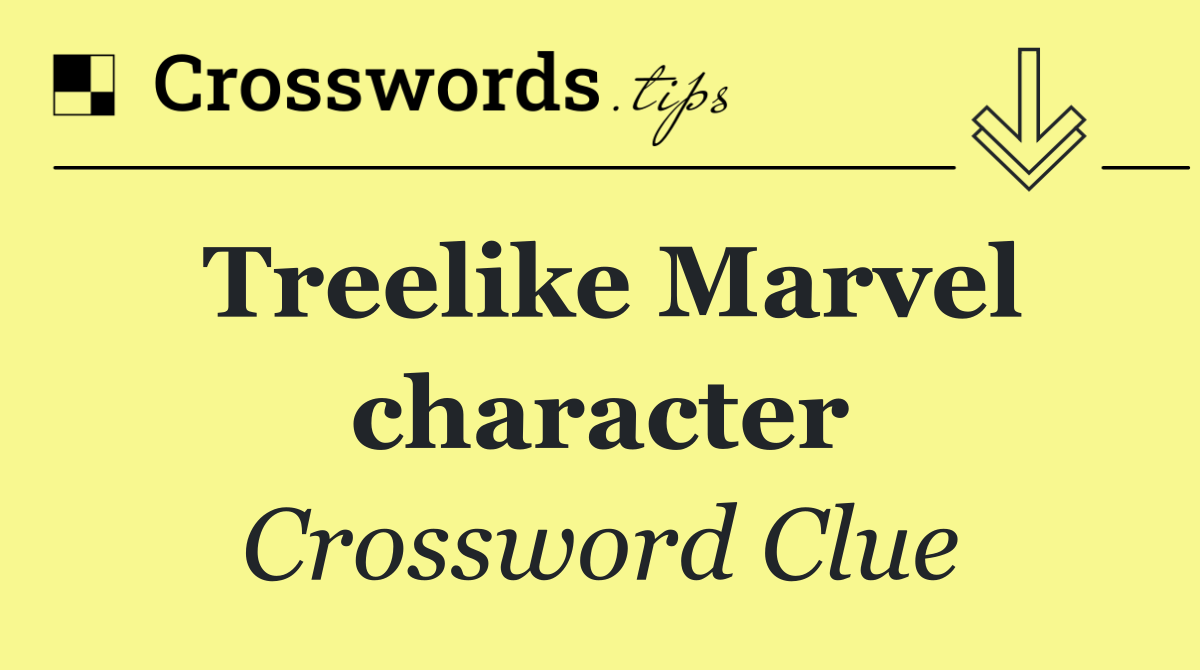 Treelike Marvel character