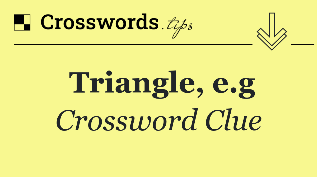 Triangle, e.g