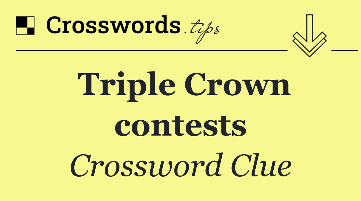 Triple Crown contests