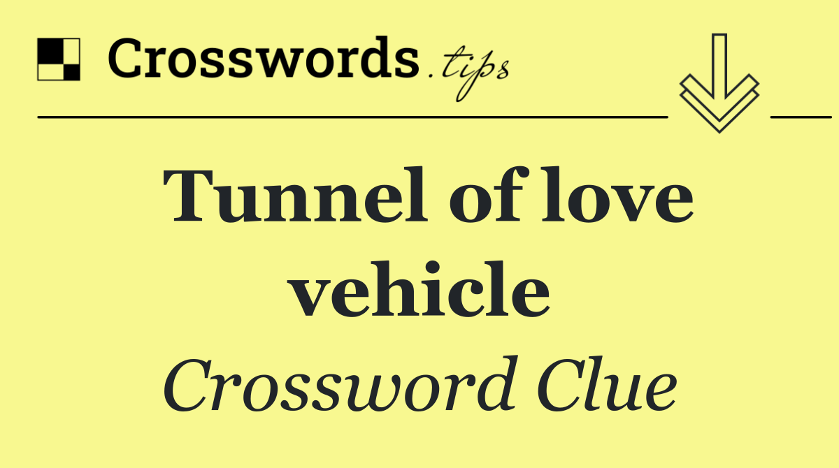 Tunnel of love vehicle