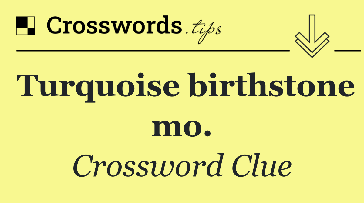 Turquoise birthstone mo.