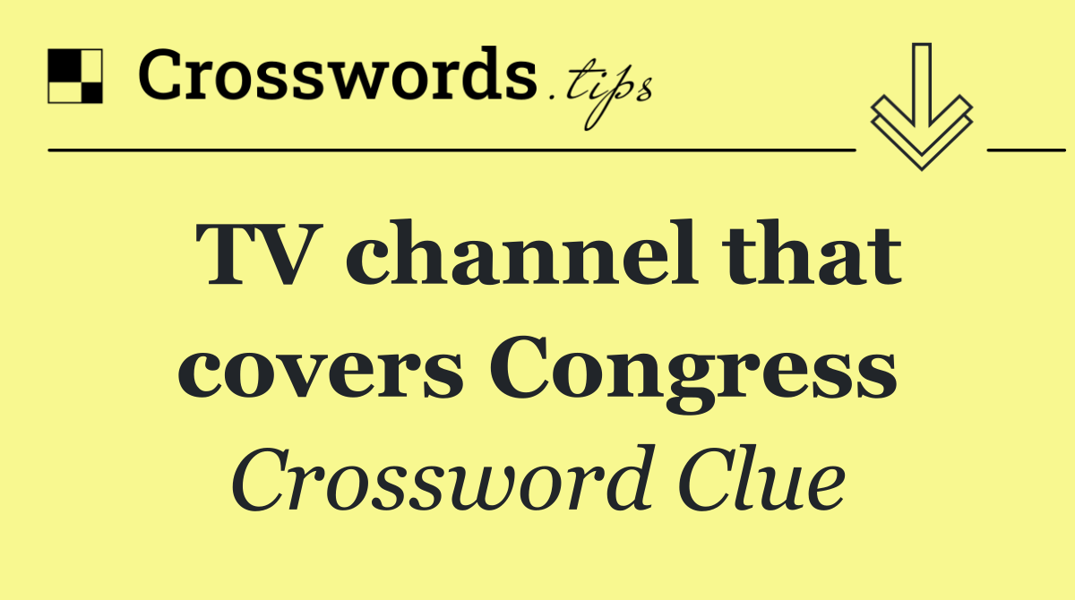 TV channel that covers Congress