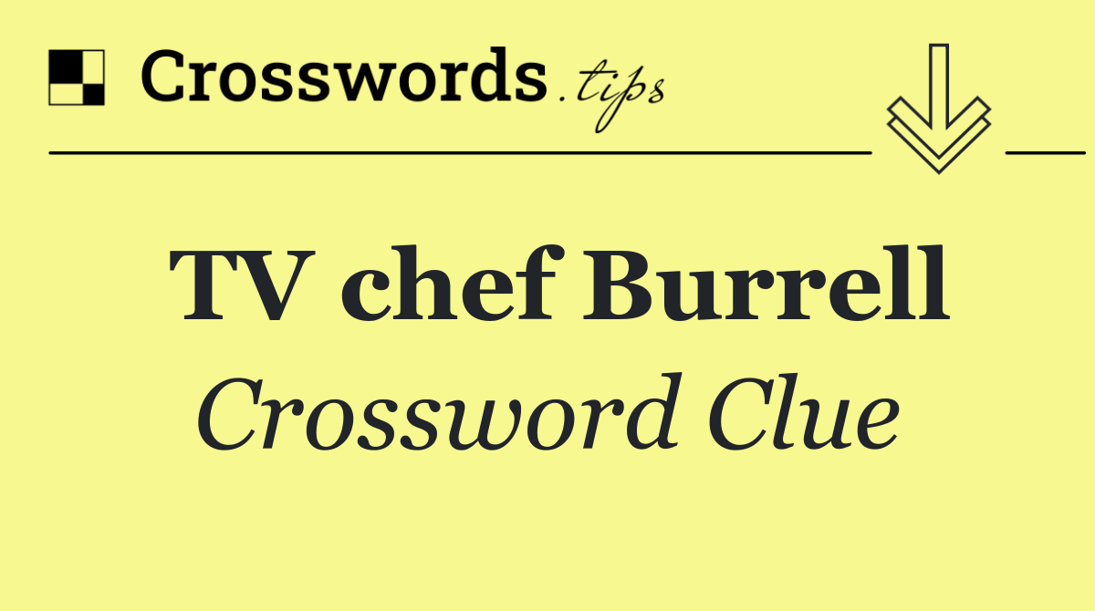 TV chef Burrell