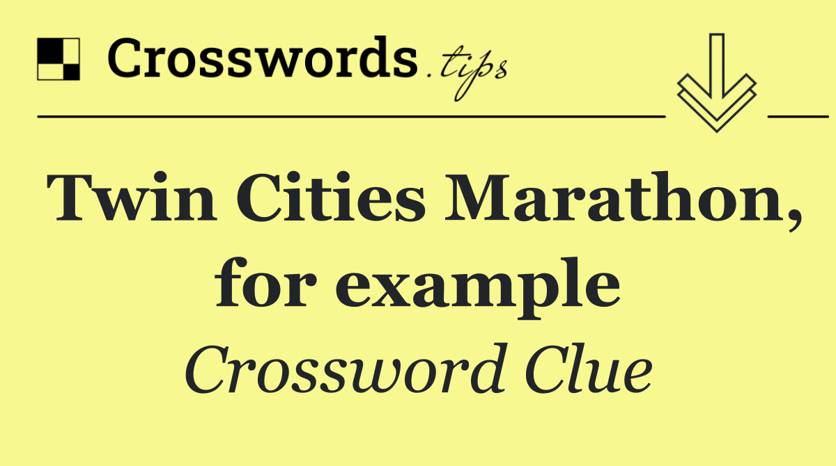 Twin Cities Marathon, for example