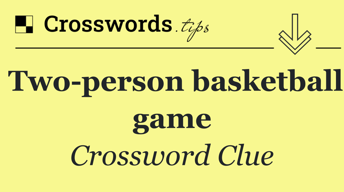 Two person basketball game