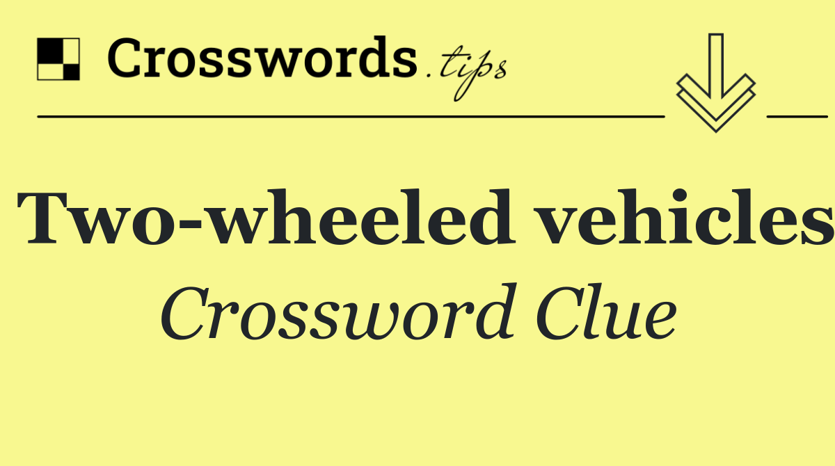 Two wheeled vehicles