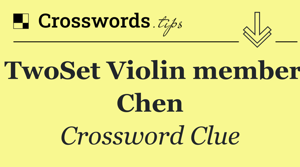 TwoSet Violin member Chen