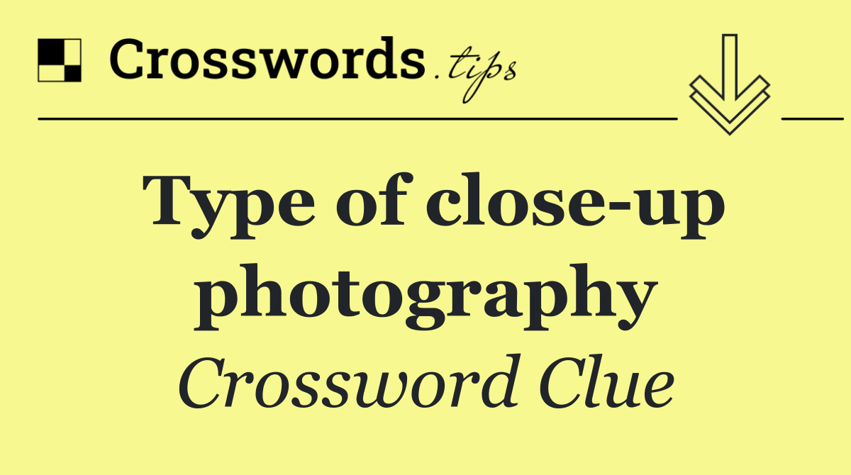 Type of close up photography