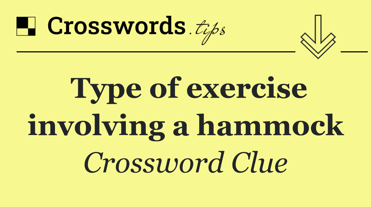 Type of exercise involving a hammock