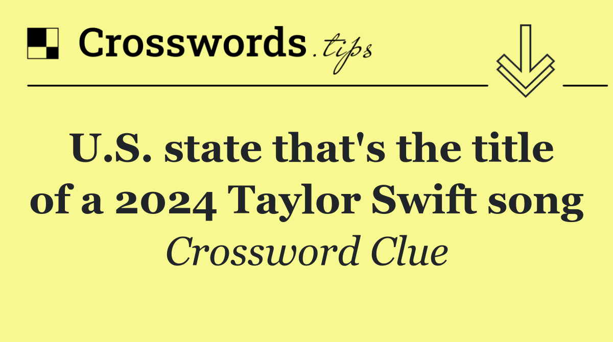 U.S. state that's the title of a 2024 Taylor Swift song