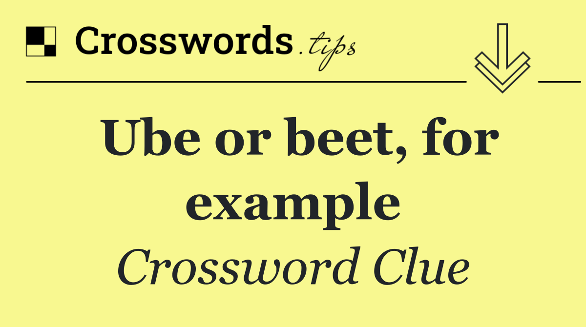 Ube or beet, for example
