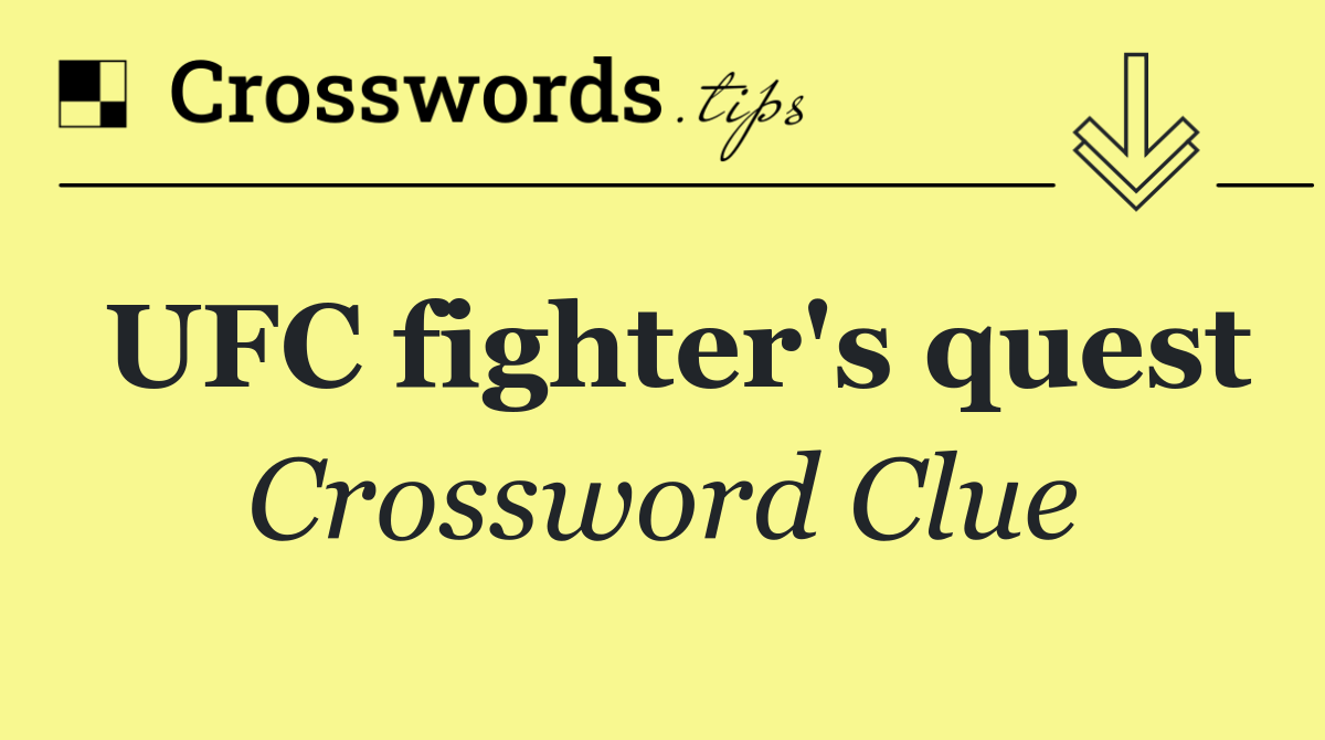 UFC fighter's quest