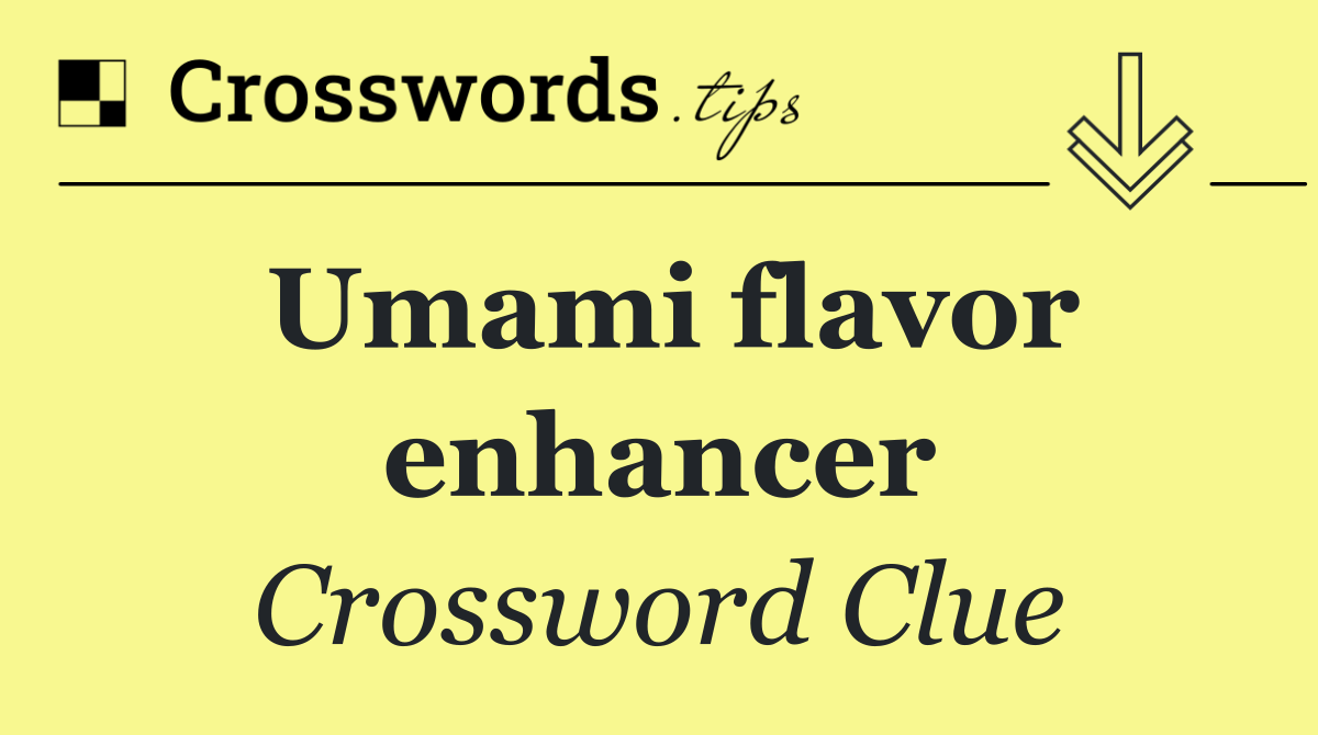 Umami flavor enhancer