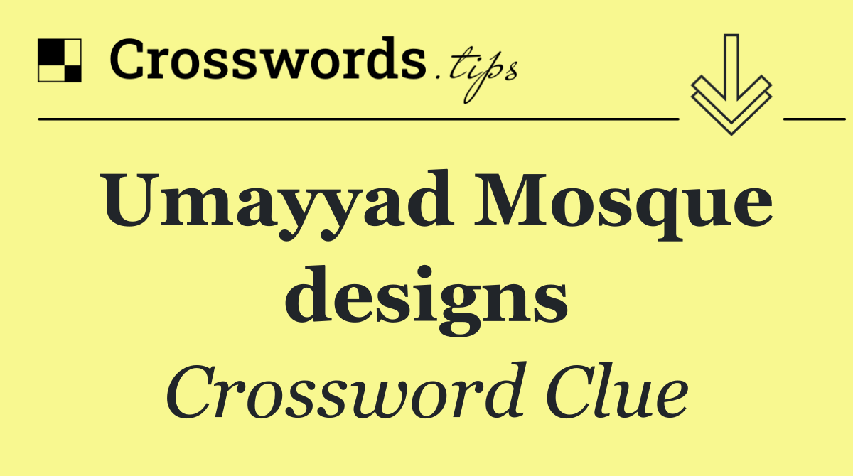 Umayyad Mosque designs