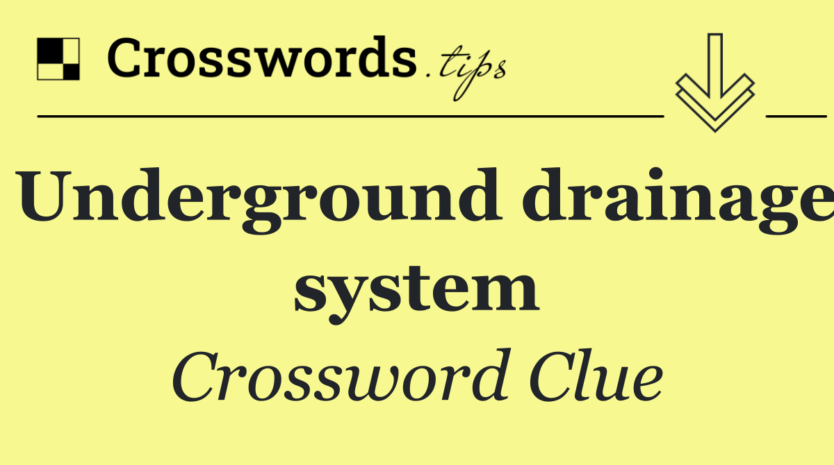 Underground drainage system