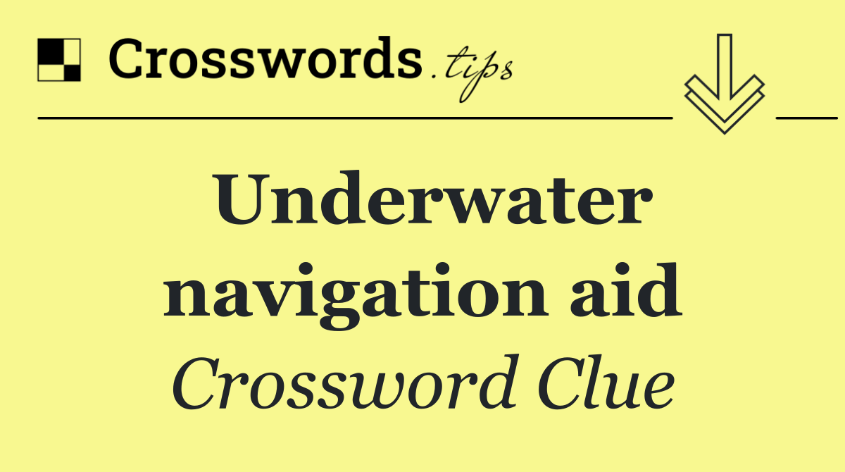 Underwater navigation aid