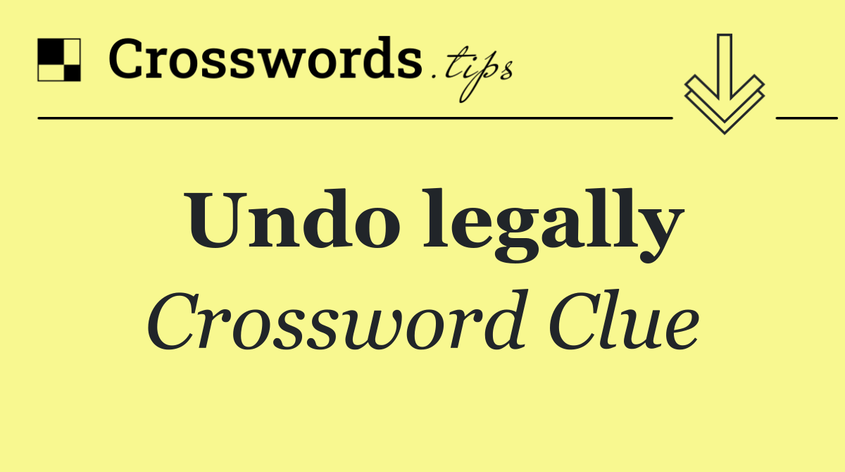 Undo legally