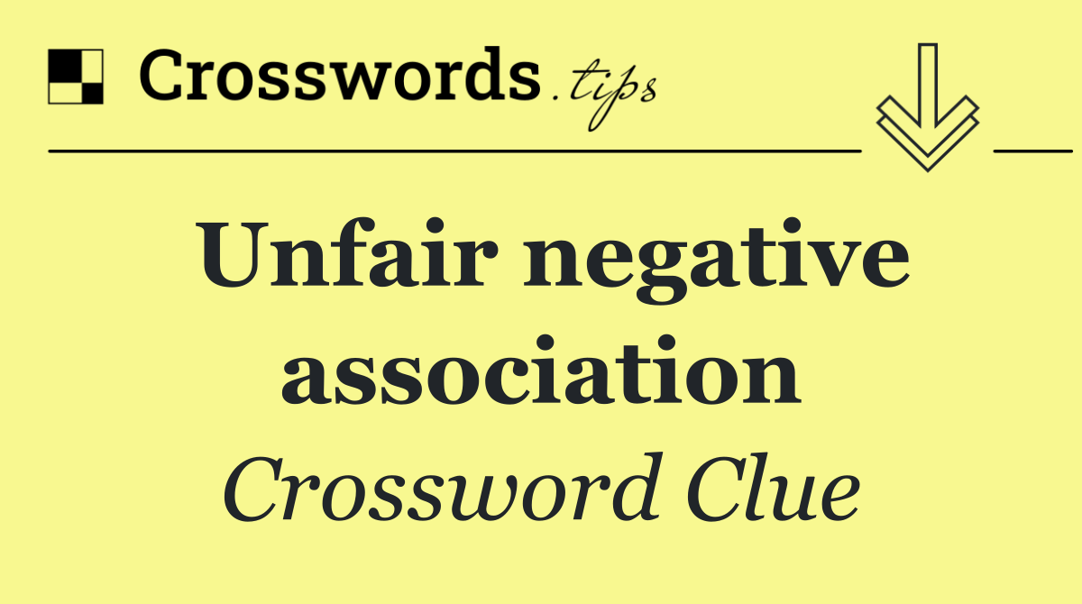 Unfair negative association