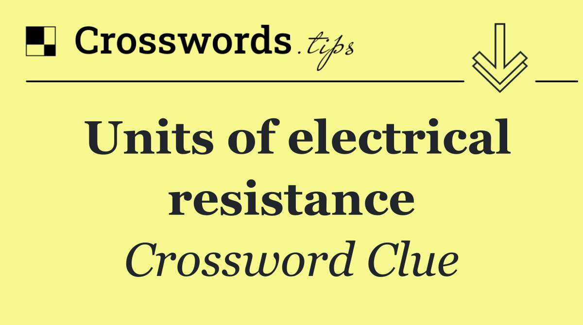 Units of electrical resistance