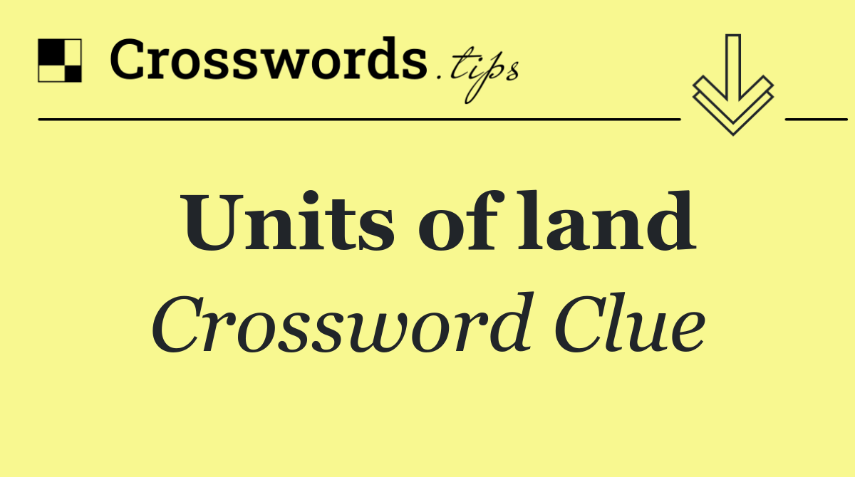 Units of land