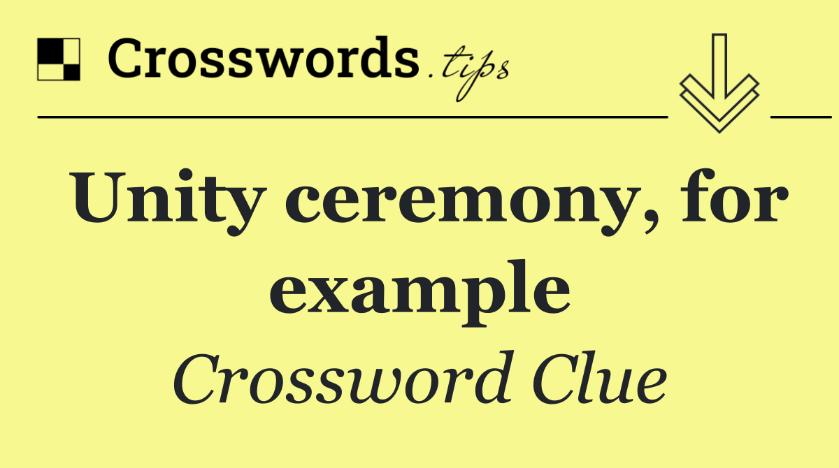 Unity ceremony, for example