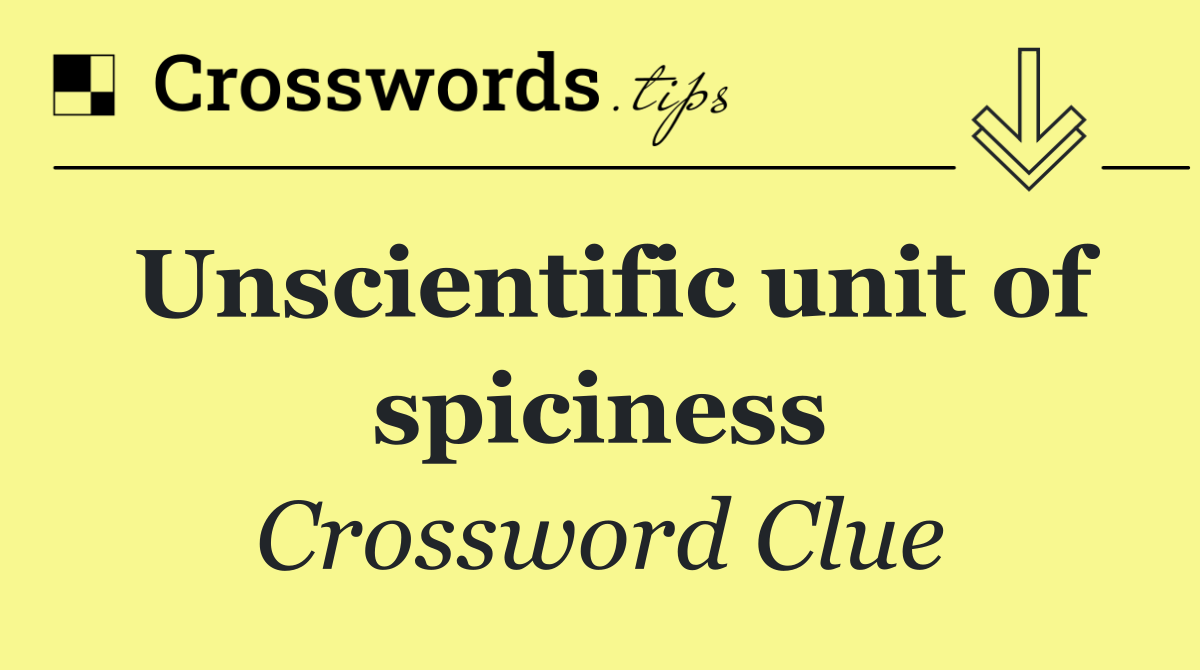 Unscientific unit of spiciness