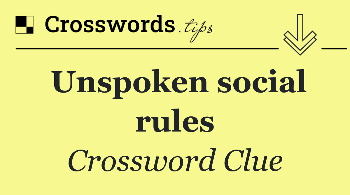 Unspoken social rules